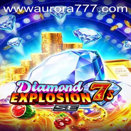 Exploring the Thrills of DiamondExplosion7sSE and Aurora Game Login