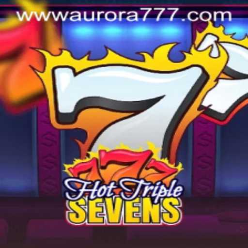 Exploring HotTripleSevens and Understanding the Aurora Game Login Process