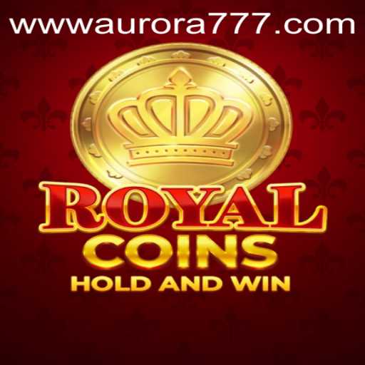 Exploring the World of RoyalCoins: A Guide to Aurora Game Login