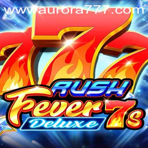 Discover the Thrills of RushFever7sDeluxe: A Gaming Experience Like No Other