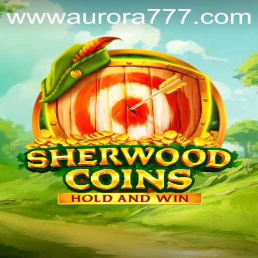 SherwoodCoins: Dive into the Enchanting World of Aurora Game Login