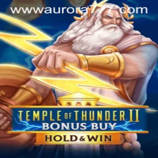 Discover the Thrills of TempleofThunderIIBonusBuy: An In-Depth Guide