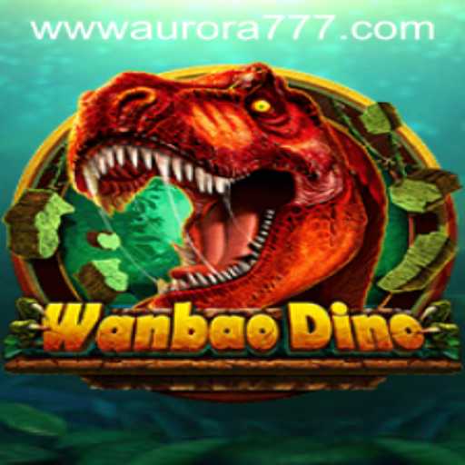 WanBaoDino: An In-Depth Exploration of Gameplay and Features